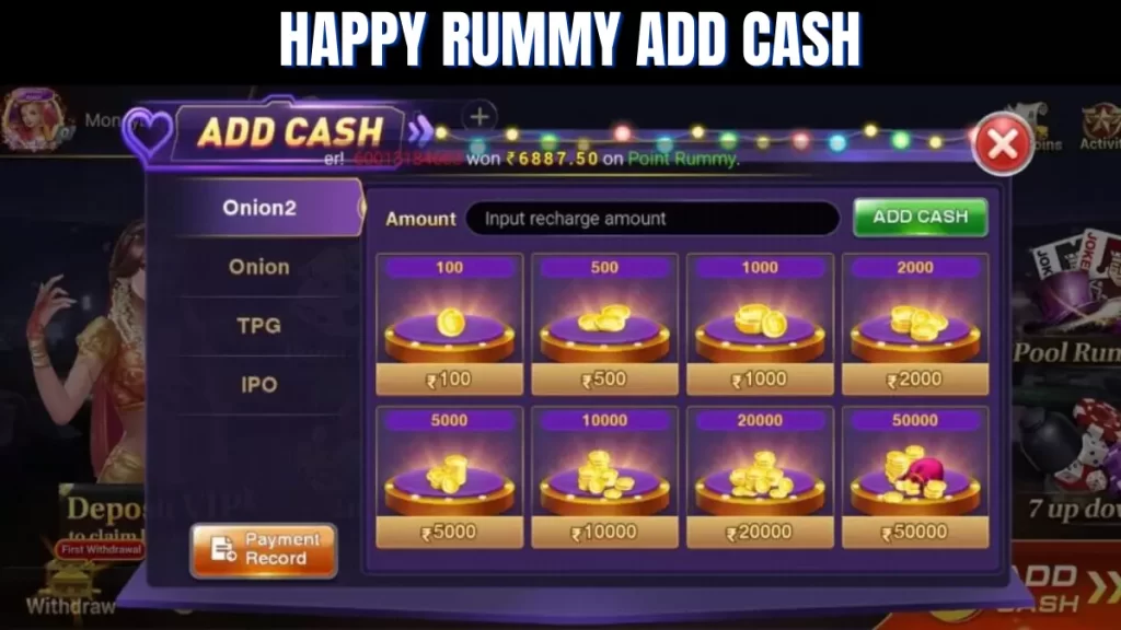 Rummy Happy, Happy Rummy Add Cash